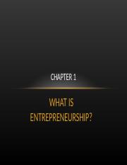 Chapter 1 What is Entrepeneurship Columbus.ppt