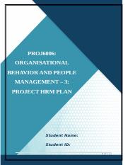 MO-SK-PROJ6006 ORGANISATIONAL BEHAVIOUR AND PEOPLE MANAGEMENT - 3 PROJECT HRM PLAN.docx