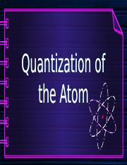Quantization of the Atom.pptx