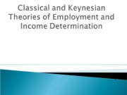 Classical_and_Keynesian_Theories_of_Employment_and_Income_(2)[1]