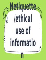 NETIQUETTE Ethical use of Information.pptx