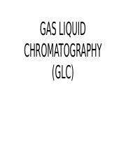 GAS LIQUID CHROMATOGRAPHY (GLC) (1).pptx
