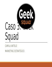 Caso 3 geek squad ME.pptx