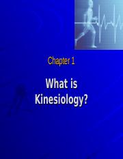 Ch 1 What is Kinesiology (1).ppt