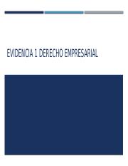 Evidencia 1 derecho empresarial.pptx