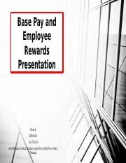 #2 WK 3 Team Base Pay and Employee Rewards Presentation (3) (1).pptx