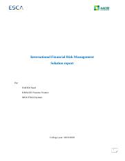 International Financial Risk Management_Solution report-FAC2-HADDI_KHALED_MOUJTAZI.docx