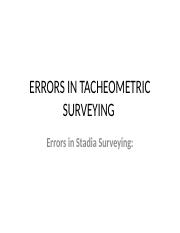 ERRORS IN TACHEOMETRIC  - ERRORS IN TACHEOMETRIC SURVEYING  Errors in Stadia Surveying: • Errors in Stadia Surveying: • The sources of  | Course Hero