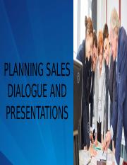 PLANNING SALES DIALOGUE AND PRESENTATIONS.pptx