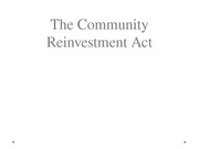 The Community Reinvestment Act