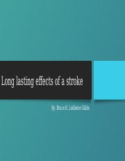 Long lasting effects of a stroke.pptx