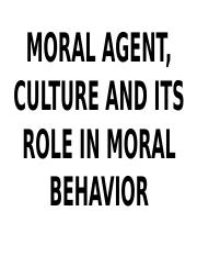 Lesson 3 Moral Agent and Role of Culture to Moral Behavior.pptx