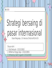 Strategi Bersaing Di Pasar Internasional Final.pptx