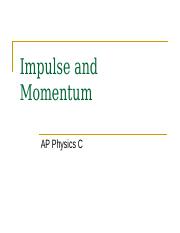 AP_Physics_C_-_Impulse_and_Momentum.ppt