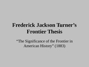 turner's frontier thesis argued that