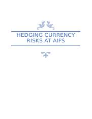 Hedging currency risk at AIFS Solved.docx