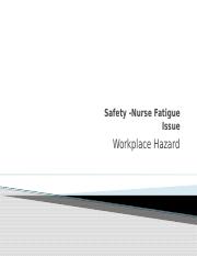 Safety - Nurse Fatigue ppt w notes(1).pptx
