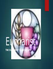 The Eucharist is about life.pptx