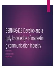 BSBMKG418 - Develop and apply knowledge of marketing communication.pptx