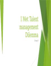 I Met Talent management Dilemma.pptx