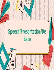 Speech, Presentation, Debate.pptx