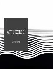 ACT 1 SCENE 2.pptx