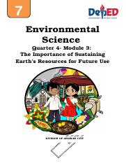 EnvironmentalScience_q4_mod3_The-Importance-of-Sustaining-Earths-Resources-for-Future-Use_v3 (3).doc