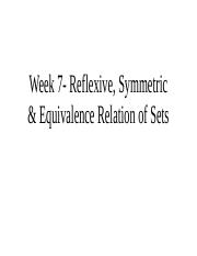Week-7--Reflexive--Symmetric---Equivalence-Relation-03042021-125247pm.pptx