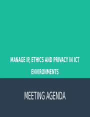 MANAGE IP, ETHICS AND PRIVACY IN ICT ENVIRONMENTS.odp
