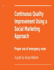 ALYSSA-Continuous Quality Improvement Using a Social Marketing Approach [Autosaved].pptx