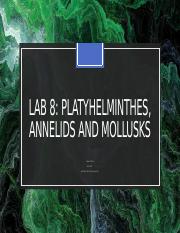Lab 8 Platyhelminthes, Annelids, Molluscs.pptx