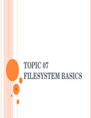 Topic 07 FileSystemBasics.pptx