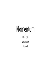 Physics 210 Lecture 9 Momentum.pptx