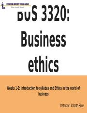 Business Ethics  week 1 Spring 2018 (2).pptx