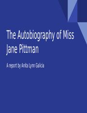 Anita Galicia individual project Miss Jane Pittman.pptx