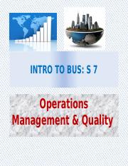 S 7 - Operations Management & Quality