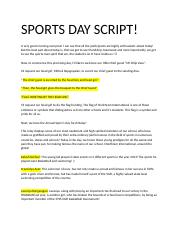 Sport's Day Script. (1).docx - SPORTS DAY SCRIPT! A very good morning  everyone! I can see that all the participants are highly enthusiastic about  | Course Hero