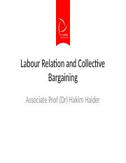 Labour Relation and Collective Bargaining_MBA_2022.pptx