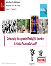 DSO 556 - S11 -  Augmented Reality Ecosystem & Niantic Pokemon Go Case 7 - Thurs Fall 2020 (1).pptx