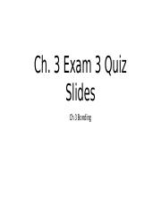 Exam 3 Quiz Slides-1.pptx