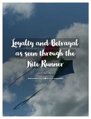 Loyalty and Betrayal through Kite Runner.pdf