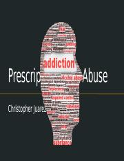Christopher Juarez-Drug Project-Prescription Drug Abuse-2023.pptx