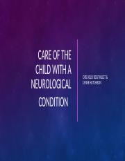 Care of the Child with a Neurological Condition 2021.pptx