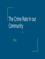 The Crime Rate In our Community.pptx
