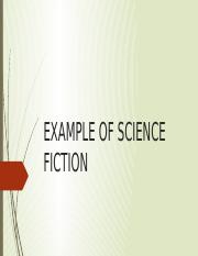 EXAMPLE OF SCIENCE FICTION.pptx