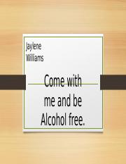 5.02 Alcohol Awareness Ad Jaylene Williams.pptx