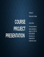 Module 06 Course Project - Personal Leadership Plan^J Reflection^J and Presentation_081119.pptx