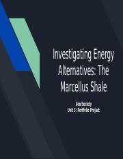 Investigating Energy Alternatives_ The Marcellus Shale.pptx
