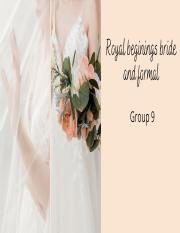 Group 9 _ Royal beginings bride and formal.pdf