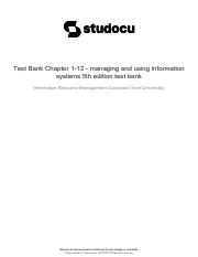 test-bank-chapter-1-12-managing-and-using-information-systems-5th-edition-test-bank.pdf